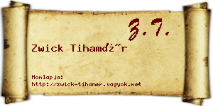 Zwick Tihamér névjegykártya
